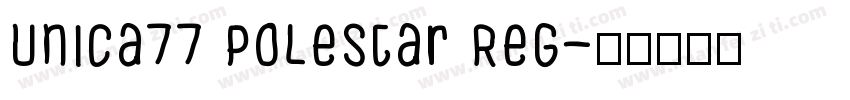 Unica77 Polestar Reg字体转换